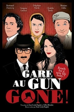 GARE AU GUN GONE !
