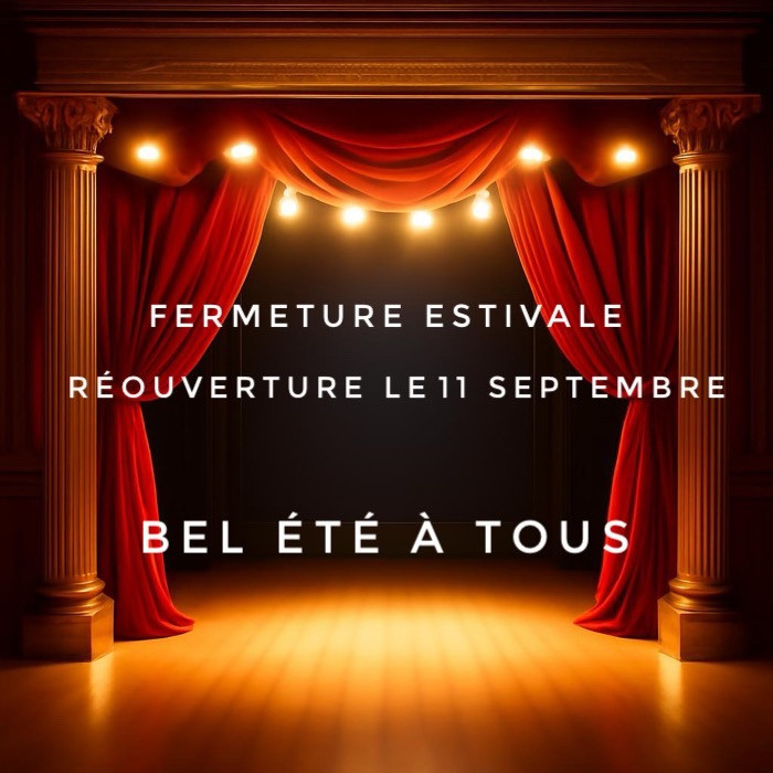 FERMETURE ESTIVALE
