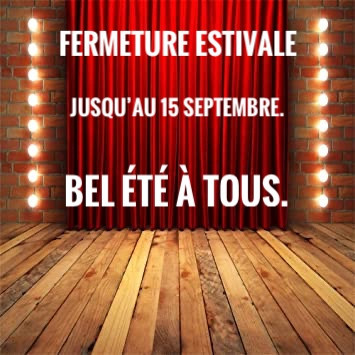 FERMETURE ESTIVALE